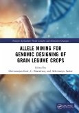 Allele Mining for Genomic Designing of Grain Legume Crops (eBook, ePUB)
