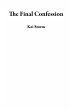 The Final Confession (eBook, ePUB) - Bild 1