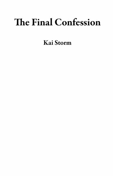 The Final Confession (eBook, ePUB) The Final Confession (eBook, ePUB)