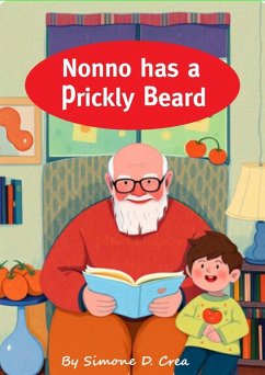 Nonno has a Prickly Beard (eBook, ePUB) - Crea, Simone D.