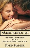 Worth Fighting For (The Next Generation, #13) (eBook, ePUB)