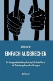 EINFACH AUSBRECHEN (eBook, PDF)