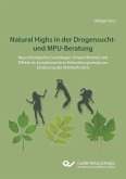Natural Highs in der Drogensucht- und MPU-Beratung (eBook, PDF)