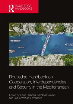 Routledge Handbook on Cooperation, Interdependencies and Security in the Mediterranean (eBook, ePUB)