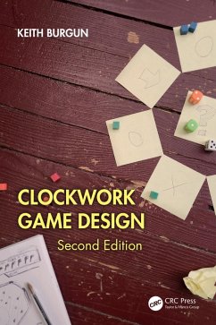 Clockwork Game Design (eBook, ePUB) - Burgun, Keith