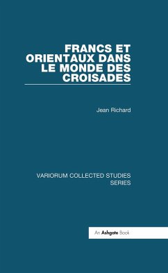 Cover Francs et Orientaux dans le monde des croisades (eBook, PDF)