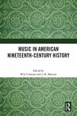 Music in American Nineteenth-Century History (eBook, PDF)