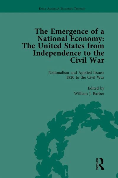The Emergence of a National Economy Vol 5 (eBook, ePUB) The Emergence of a National Economy Vol 5 (eBook, ePUB)