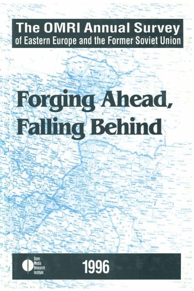 The OMRI Annual Survey of Eastern Europe and the Former Soviet Union (eBook, ePUB) The OMRI Annual Survey of Eastern Europe and the Former Soviet Union (eBook, ePUB)