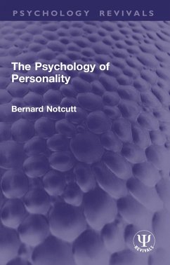 The Psychology of Personality (eBook, ePUB) - Notcutt, Bernard