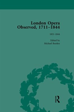 London Opera Observed 1711-1844, Volume V (eBook, ePUB)