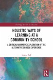 Holistic Ways of Learning at a Community School (eBook, ePUB)