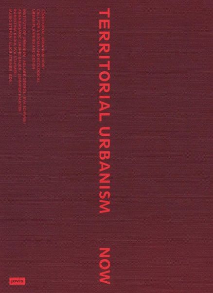 Territorial Urbanism Now! (eBook, PDF)