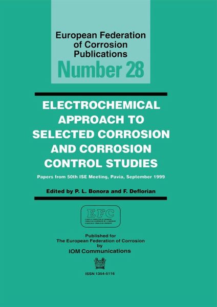 Electrochemical Approach to Selected Corrosion and Corrosion Control Studies (EFC 28) (eBook, PDF)