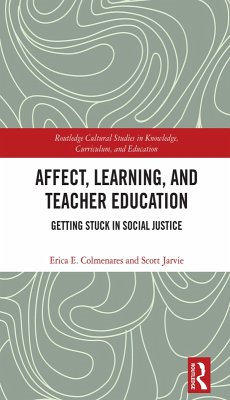 Affect, Learning, and Teacher Education (eBook, PDF) - Colmenares, Erica E.; Jarvie, Scott