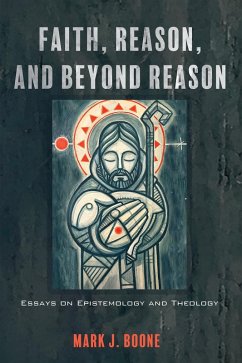 Faith, Reason, and Beyond Reason (eBook, ePUB)