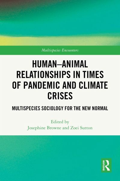 Human-Animal Relationships in Times of Pandemic and Climate Crisis (eBook, ePUB)