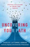 Uncovering Your Path (eBook, ePUB) Uncovering Your Path (eBook, ePUB)