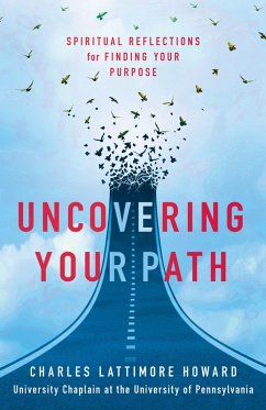 Uncovering Your Path (eBook, ePUB) - Howard, Charles Lattimore