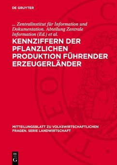Kennziffern der pflanzlichen Produktion führender Erzeugerländer (eBook, PDF)