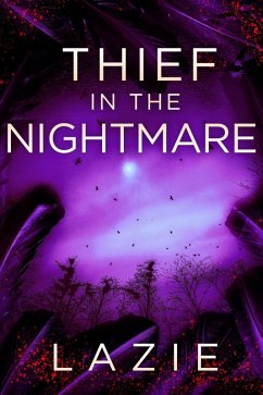 Thief in the Nightmare (Nightsea Outlaw, #3) (eBook, ePUB) - Lazie