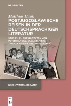 Postjugoslawische Reisen in der deutschsprachigen Literatur (eBook, ePUB) - Hauk, Matthias