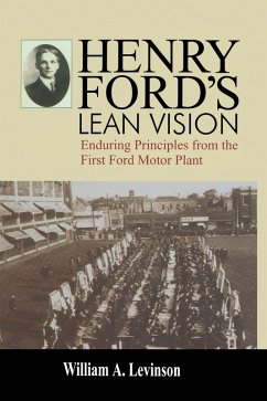 Henry Ford's Lean Vision (eBook, PDF) - Levinson, William A.
