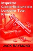 Inspektor Closterfield und die Londoner Tote: Krimi (eBook, ePUB)