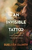 An Invisible Tattoo (eBook, ePUB)