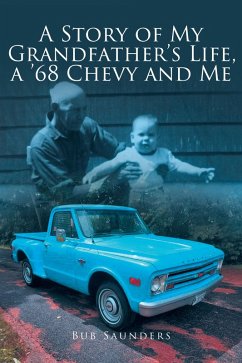 Cover A Story of My Grandfather's Life, a '68 Chevy and Me (eBook, ePUB)