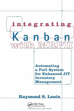Integrating Kanban with MRP II (eBook, ePUB) - Louis, Raymond S.