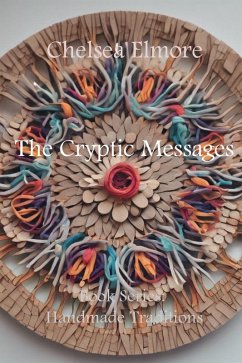 The Cryptic Messages (eBook, ePUB) - Elmore, Chelsea