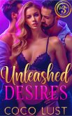 Unleashed Desires - Volume 3 (Hotwife Confessions: Full Surrender, #3) (eBook, ePUB) Unleashed Desires - Volume 3 (Hotwife Confessions: Full Surrender, #3) (eBook, ePUB)