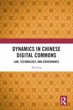 Dynamics in Chinese Digital Commons (eBook, ePUB) - Ling, Hu