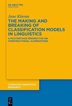 The Making and Breaking of Classification Models in Linguistics (eBook, PDF) - Klavan, Jane