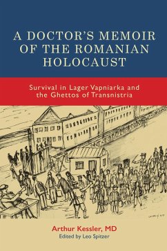 A Doctor's Memoir of the Romanian Holocaust (eBook, ePUB)