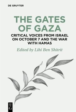 Cover The Gates of Gaza: Critical Voices from Israel on October 7 and the War with Hamas (eBook, PDF)