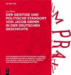 Der geistige und politische Standort von Jacob Grimm in der deutschen Geschichte (eBook, PDF)