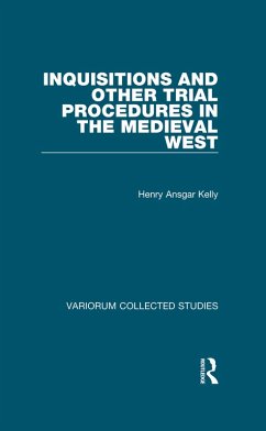 Inquisitions and Other Trial Procedures in the Medieval West (eBook, PDF) - Kelly, H. A.