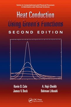 Heat Conduction Using Greens Functions (eBook, ePUB) - Cole, Kevin; Beck, James; Haji-Sheikh, A.; Litkouhi, Bahman