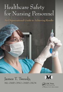 Healthcare Safety for Nursing Personnel (eBook, ePUB) - Tweedy, James T.