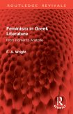 Feminism in Greek Literature (eBook, ePUB)
