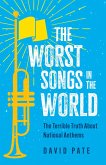 The Worst Songs in the World (eBook, ePUB) The Worst Songs in the World (eBook, ePUB)
