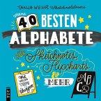 Meine 40 besten Alphabete Sketchnotes, Flipcharts & mehr (eBook, PDF) Meine 40 besten Alphabete Sketchnotes, Flipcharts & mehr (eBook, PDF)