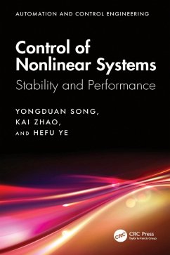 Control of Nonlinear Systems (eBook, PDF) - Song, Yongduan; Zhao, Kai; Ye, Hefu