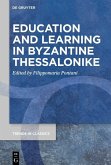 Education and Learning in Byzantine Thessalonike (eBook, PDF)