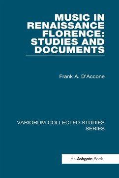 Music in Renaissance Florence: Studies and Documents (eBook, PDF) - D'Accone, Frank A.