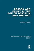 Reason and Belief in the Age of Roscelin and Abelard (eBook, ePUB)