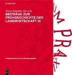 Beiträge zur Frühgeschichte der Landwirtschaft III (eBook, PDF)