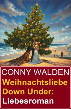 Cover Weihnachtsliebe Down Under: Liebesroman (eBook, ePUB)